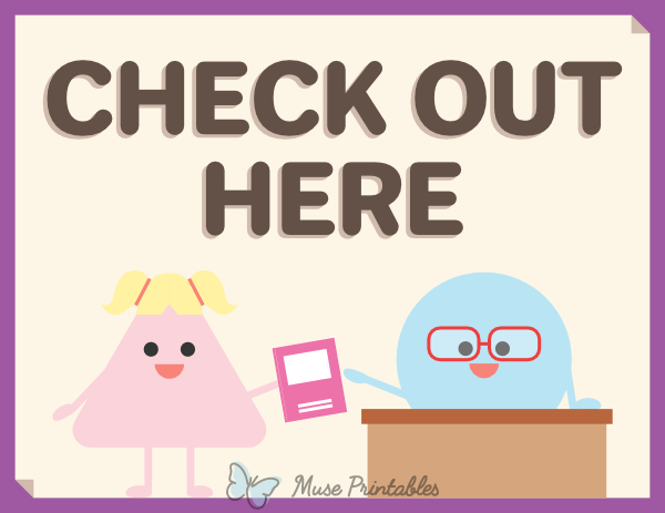 Printable Check Out Here Sign