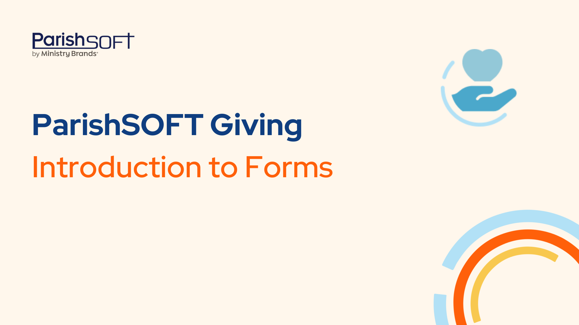 Introduction To Forms ParishSOFT